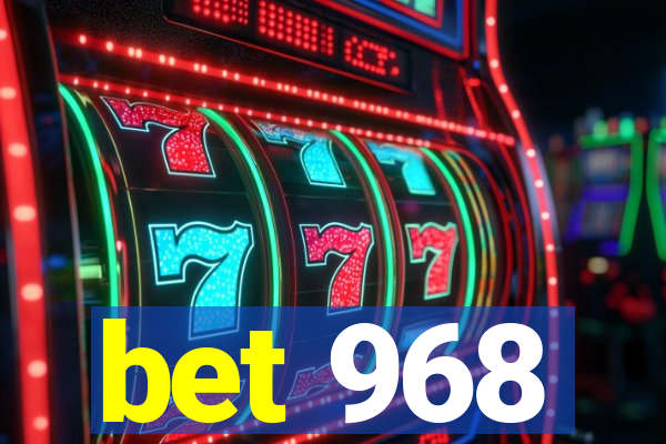 bet 968